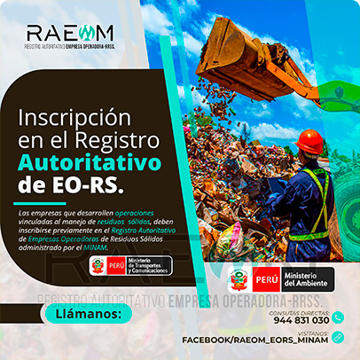 RAEOMINAM.COM RAEOMINAM RAEOM Registro Autoritativo de Empresas Operadoras MINAM, para transporte de Residuos Sólidos. En el marco de la Ley de Gestión Integral de Residuos Sólidos, solo aquellas empresas registradas estarán autorizadas a trabajar con residuos sólidos.
                                        Para la inscripción en el Registro Autoritativo, el solicitante debe presentar al MINAM el formulario o solicitud de Inscripción para EO-RS, el cual tiene carácter de declaración jurada; estando el procedimiento administrativo sujeto a fiscalización posterior. Dicho Formato debe estar suscrito por el/la representante legal y el/la responsable técnico.
                                        A través de la inscripción en el Registro Autoritativo de EO-RS, se autoriza el inicio de las operaciones que se detallan a continuación:
                                        a) Barrido y limpieza de espacios públicos;
                                        b) Recolección y transporte;
                                        c) Transferencia;
                                        d) Tratamiento;
                                        e) Acondicionamiento;
                                        f) Valorización; y,
                                        g) Disposición final.