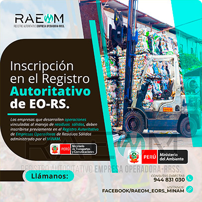 RAEOMINAM.COM RAEOMINAM RAEOM Registro Autoritativo de Empresas Operadoras MINAM, para transporte de Residuos Sólidos. En el marco de la Ley de Gestión Integral de Residuos Sólidos, solo aquellas empresas registradas estarán autorizadas a trabajar con residuos sólidos.
                                        Para la inscripción en el Registro Autoritativo, el solicitante debe presentar al MINAM el formulario o solicitud de Inscripción para EO-RS, el cual tiene carácter de declaración jurada; estando el procedimiento administrativo sujeto a fiscalización posterior. Dicho Formato debe estar suscrito por el/la representante legal y el/la responsable técnico.
                                        A través de la inscripción en el Registro Autoritativo de EO-RS, se autoriza el inicio de las operaciones que se detallan a continuación:
                                        a) Barrido y limpieza de espacios públicos;
                                        b) Recolección y transporte;
                                        c) Transferencia;
                                        d) Tratamiento;
                                        e) Acondicionamiento;
                                        f) Valorización; y,
                                        g) Disposición final.