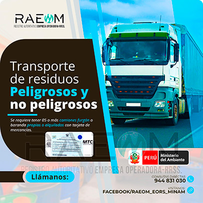 RAEOMINAM.COM RAEOMINAM RAEOM Registro Autoritativo de Empresas Operadoras MINAM, para transporte de Residuos Sólidos. Para realizar las operaciones de recolección y transporte las EO-RS deben tener en cuenta lo siguiente:<br>
                                        a) Asegurar un adecuado control de los riesgos sanitarios y ambientales;
                                        b) Transportar los residuos sólidos de acuerdo a su naturaleza física, química y biológica, características de peligrosidad, e incompatibilidad con otros residuos;
                                        c) Garantizar el mantenimiento preventivo de los equipos y vehículos que empleen para el transporte de residuos; los que, a su vez, deben contar con señalética visible del tipo de residuo que transportan;
                                        d) El personal a cargo de la recolección y transporte de residuos sólidos debe contar con equipo de protección personal y haber recibido capacitación sobre los tipos y riesgos de los residuos que manejan y los procedimientos frente a incidentes (incendios, derrames, entre otros);
                                        e) Utilizar las rutas de tránsito de vehículos de transporte de residuos sólidos peligrosos autorizadas por la municipalidad provincial correspondiente;<br>
                                        f) Emplear vehículos para el transporte de residuos peligrosos con las siguientes características:
                                        1. De color blanco;
                                        2. Identificación visible en color rojo del tipo de residuo que transporta en ambos lados del compartimiento de carga del vehículo;
                                        3. Nombre y teléfono de la EO-RS en ambas puertas de la cabina de conducción;
                                        4. Número de registro emitido por la MINAM, en ambos lados de la parte de carga del vehículo, en un tamaño de 40 por 15 centímetros;
                                        g) Los vehículos para el manejo de residuos sólidos biocontaminados deben ser utilizados exclusivamente para tal fin.