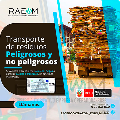 RAEOMINAM.COM RAEOMINAM RAEOM Registro Autoritativo de Empresas Operadoras MINAM, para transporte de Residuos Sólidos. Para realizar las operaciones de recolección y transporte las EO-RS deben tener en cuenta lo siguiente:<br>
                                        a) Asegurar un adecuado control de los riesgos sanitarios y ambientales;
                                        b) Transportar los residuos sólidos de acuerdo a su naturaleza física, química y biológica, características de peligrosidad, e incompatibilidad con otros residuos;
                                        c) Garantizar el mantenimiento preventivo de los equipos y vehículos que empleen para el transporte de residuos; los que, a su vez, deben contar con señalética visible del tipo de residuo que transportan;
                                        d) El personal a cargo de la recolección y transporte de residuos sólidos debe contar con equipo de protección personal y haber recibido capacitación sobre los tipos y riesgos de los residuos que manejan y los procedimientos frente a incidentes (incendios, derrames, entre otros);
                                        e) Utilizar las rutas de tránsito de vehículos de transporte de residuos sólidos peligrosos autorizadas por la municipalidad provincial correspondiente;<br>
                                        f) Emplear vehículos para el transporte de residuos peligrosos con las siguientes características:
                                        1. De color blanco;
                                        2. Identificación visible en color rojo del tipo de residuo que transporta en ambos lados del compartimiento de carga del vehículo;
                                        3. Nombre y teléfono de la EO-RS en ambas puertas de la cabina de conducción;
                                        4. Número de registro emitido por la MINAM, en ambos lados de la parte de carga del vehículo, en un tamaño de 40 por 15 centímetros;
                                        g) Los vehículos para el manejo de residuos sólidos biocontaminados deben ser utilizados exclusivamente para tal fin.
