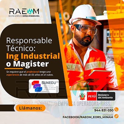 RAEOMINAM.COM RAEOMINAM RAEOM Registro Autoritativo de Empresas Operadoras MINAM, para transporte de Residuos Sólidos. Documentos que acrediten la especialización y la experiencia en la gestión y manejo de residuos sólidos.
                                        Además, presentar una carta de compromiso debidamente firmada por el/la profesional que se hará cargo de la dirección técnica de la EO-RS; adjuntando para ello, en caso corresponda, copia de los documentos establecidos en la normatividad y reglamento vigente.
                                        Asimismo, se debe indicar la autenticidad de los documentos presentados en copia simple, lo cual tendrá carácter de declaración jurada, de conformidad con lo establecido en el artículo 47 del Texto Único Ordenado de la Ley N° 27444, Ley del Procedimiento Administrativo General.