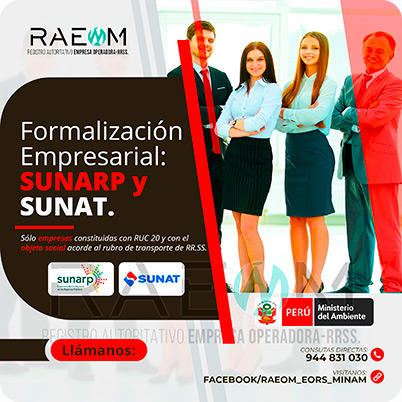 RAEOMINAM.COM RAEOMINAM RAEOM Registro Autoritativo de Empresas Operadoras MINAM, para transporte de Residuos Sólidos. Cuando tu empresa ya está oficialmente registrada en la SUNARP ya puedes proceder a inscribir tu negocio en el Registro Único de Contribuyentes (RUC 20) de la SUNAT, para identificarte como contribuyente Jurídico, para proteger el nombre de tu empresa y la legitimidad de tu negocio. El número que te proporcionen será único e identificará a tu empresa cuando tengas que hacer cualquier trámite.
                                                    Facilita también tu participación empresarial en licitaciones y procesos de selección del Estado.