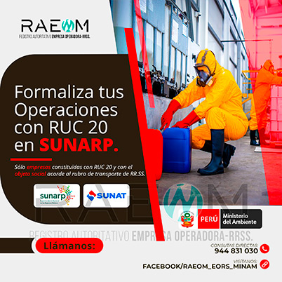 RAEOMINAM.COM RAEOMINAM RAEOM Registro Autoritativo de Empresas Operadoras MINAM, para transporte de Residuos Sólidos. Cuando tu empresa ya está oficialmente registrada en la SUNARP ya puedes proceder a inscribir tu negocio en el Registro Único de Contribuyentes (RUC 20) de la SUNAT, para identificarte como contribuyente Jurídico, para proteger el nombre de tu empresa y la legitimidad de tu negocio. El número que te proporcionen será único e identificará a tu empresa cuando tengas que hacer cualquier trámite.
                                                    Facilita también tu participación empresarial en licitaciones y procesos de selección del Estado.