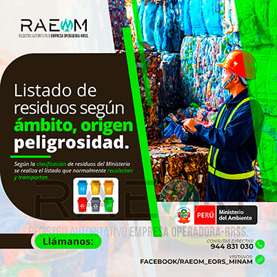 RAEOMINAM.COM RAEOMINAM RAEOM Registro Autoritativo de Empresas Operadoras MINAM, para transporte de Residuos Sólidos. Para la identificación de un residuos sólido priorizado se podrá tener en cuenta, los siguientes criterios:
                                                    a) Identificación del origen y cadena de valor del residuo sólido del bien. 
                                                    b) Volumen de generación de residuos sólidos asociado al bien. 
                                                    c) Peligrosidad de los residuos sólidos del bien. 
                                                    d) Posibilidad de valorización de los residuos sólidos del bien. 
                                                    e) Alternativas de tecnologías disponibles para su valorización material o energética.
