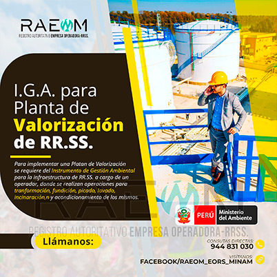 RAEOMINAM.COM RAEOMINAM RAEOM Registro Autoritativo de Empresas Operadoras MINAM, para transporte de Residuos Sólidos. Las plantas de valorización son infraestructuras donde se realizan las siguientes operaciones:
                                                    a) Actividades de acondicionamiento señaladas en la normatividad;
                                                    b) Biodegradación de la fracción orgánica de los residuos con fines de producción de energía o mejorador de suelo;
                                                    c) Uso de residuos orgánicos para el desarrollo de compostaje;
                                                    d) Recuperación de aceites usados;
                                                    e) Desmantelamiento/desensamblaje de residuos de aparatos eléctricos y electrónicos;
                                                    f) Otras alternativas de valorización.
