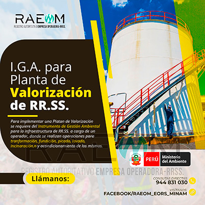 RAEOMINAM.COM RAEOMINAM RAEOM Registro Autoritativo de Empresas Operadoras MINAM, para transporte de Residuos Sólidos. Las plantas de valorización son infraestructuras donde se realizan las siguientes operaciones:
                                                    a) Actividades de acondicionamiento señaladas en la normatividad;
                                                    b) Biodegradación de la fracción orgánica de los residuos con fines de producción de energía o mejorador de suelo;
                                                    c) Uso de residuos orgánicos para el desarrollo de compostaje;
                                                    d) Recuperación de aceites usados;
                                                    e) Desmantelamiento/desensamblaje de residuos de aparatos eléctricos y electrónicos;
                                                    f) Otras alternativas de valorización.